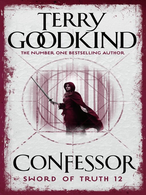 Title details for Confessor by Terry Goodkind - Available